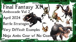 FFXI  Ambuscade Vol Two April 2024 Battle Strategies and Examples [upl. by Kcire758]