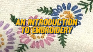 An Introduction to Embroidery [upl. by Helene]