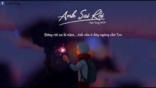 Anh Sai Rồi Sơn Tùng M TP MV Lyrics HPĐ MUSIC [upl. by Bakki]