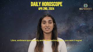 Your Daily Horoscope for April 2 2024 [upl. by Dnomyaw]