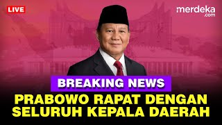 🔴 LIVE  Presiden Prabowo Rapat dengan Seluruh Kepala Daerah Bahas Asta Cita [upl. by Gladstone]