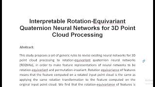 Interpretable Rotation Equivariant Quaternion Neural Networks for 3D Point Cloud Processing [upl. by Caldera971]