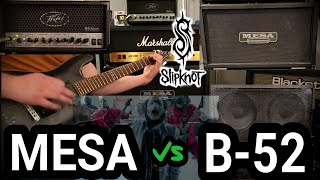 MESA vs B52 Cab slipknot NeroForte [upl. by Maxma]