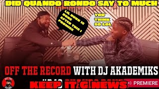 DJ AKADEMIKS QUANDO RONDO INTERVIEW LIVE REACTION [upl. by Mary]