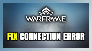 How to FIX Warframe Connection Error  Server Error [upl. by Alesi]