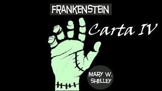 Carta IV Frankenstein Mary Shelley [upl. by Itida389]