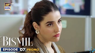 New Bismil Episode 7  Promo  Naumaan Ijaz  Hareem Farooq  ARY Digital [upl. by Mattie813]