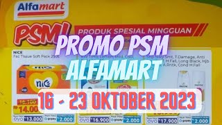 Promo PSM Alfamart Terbaru 16  23 Oktober 2023  Produk Spesial Mingguan Alfamart [upl. by Stein]