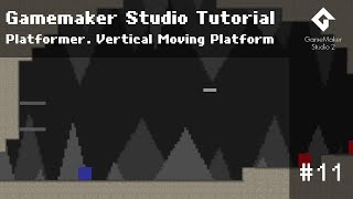 Tutorial 11  Platformer Vertical Moving Platform Gamemaker Tutorial [upl. by Netsirk4]