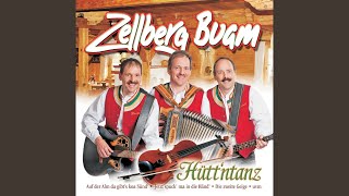 Zellbergbuam Hüttntanz [upl. by Danzig]