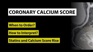 Coronary Calcium Score Test Statins and the Risk of Heart Attack When to use and How to interpret [upl. by Nagy]