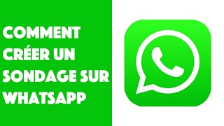 Comment créer un sondage sur WhatsApp [upl. by Casavant]