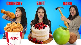 HARD Vs SOFT Vs CRUNCHY FOOD CHALLENGE 🤩  ഷാമിന്റേം ശ്രീന്റേം പല്ലു പോയി 😂  PULLOTHI [upl. by Jarlathus292]