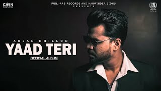 New Punjabi Song 2024  Yeed Teeri Full Album Arjan Dhillon  Latest Punjabi Song2024 [upl. by Yelnats]