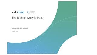 The Biotech Growth Trust  AGM Investor Presentation  18th July 2024 [upl. by Clo]