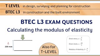 TLevel and BTEC L3 in construction  Calculations of stress strain and modulus of elasticity [upl. by Irami702]