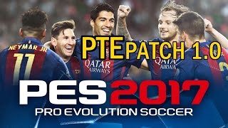 PES 2017 PTE PATCH 10 Download  Install [upl. by Aleakim858]