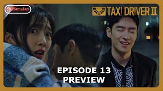 Taxi Driver Season 2 Episode 13 Previews amp Spoilers [upl. by Seldun969]