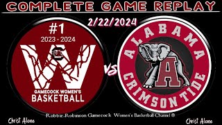 1 South Carolina Gamecocks Womens Basketball vs Bama Womens Basketball  22224  FULL REPLAY [upl. by Eerrehc]