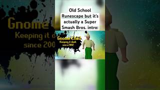 Old School Runescape but its actually a Super Smash Bros intro runescape memes shorts [upl. by Airres]