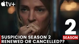 Suspicion Season 2 Release Date and All you need to know [upl. by Ryann]