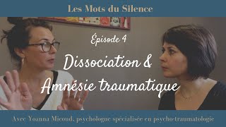 4 Dissociation et mémoire traumatique [upl. by Anawed]