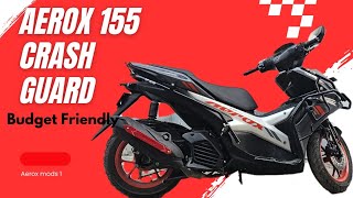 Aerox 155  Crash Guard  10 R Mirror  Budget Friendly [upl. by Hooge]