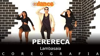 Lambasaia  PERERECA EdDance  Coreografia [upl. by Joub136]