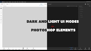 Dark amp light UI modes in Adobe Photoshop Elements [upl. by Alak]