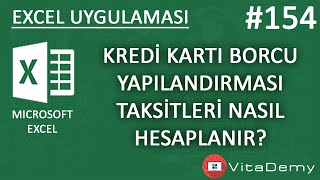 Kredi Kartı Borcu Yapılandırması Taksit Hesaplaması 2024  Excel Uygulamaları 154 [upl. by Vaclava]