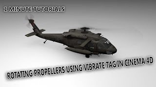 Rotating Propellers using Vibrate Tag in Cinema 4D [upl. by Kallista]