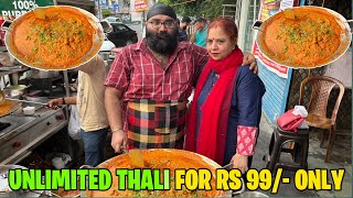 Sardarji ki Unlimited Rs 99 wali 😋 Thali जितना चाहो उतना खाओ 🔥 Street Food of India [upl. by Mehitable339]