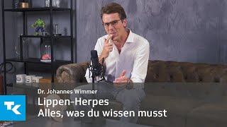 Lippenherpes  Alles was du wissen musst I Dr Johannes Wimmer [upl. by Pritchard858]