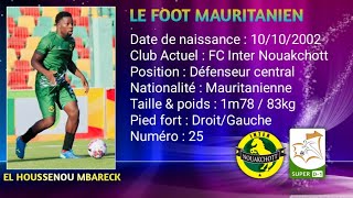 EL HOUSSENOU MBARECK  20232024   DÉFENSEUR CENTRAL  FC NOUAKCHOTT KINGS [upl. by Amhser]