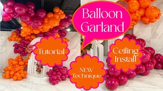 Balloon Garland Tutorial  Ceiling Installation  New Techniques  How to  DIY [upl. by Erdreid743]