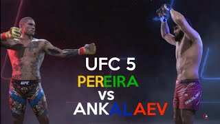 ALEX PEREIRA vs MAGOMED ANKALAEV UFC 5 [upl. by Cleasta118]