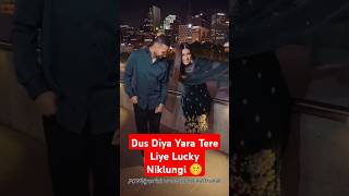 Dus Diya Yara tere Liye Lucky Niklungi🤫garrysandhu3594 shorts youtubeshorts pranjaldahiya [upl. by Kablesh]