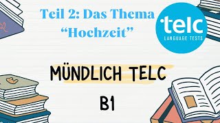 Mündlich Telc B1 das thema  Hochzeit [upl. by Anaed]