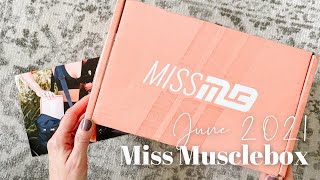 Miss Musclebox Unboxing June 2021 Fitness Subscription Box [upl. by Enaamuj577]