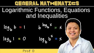 Logarithmic Functions Equations and Inequalities  General Mathematics [upl. by Norat]