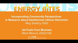 Geothermal Lithium Extraction Community Perspectives  Jet Fuels from Biomass [upl. by Mariken]