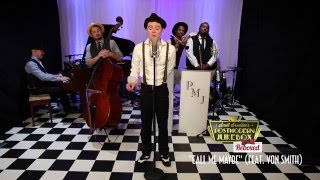 Call Me Maybe  Postmodern Jukebox  Reboxed Cover ft Von Smith [upl. by Barrett37]