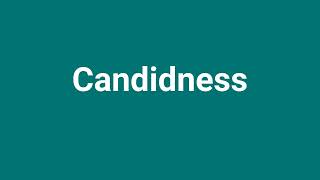 Candidness Meaning and Pronunciation [upl. by Garland]