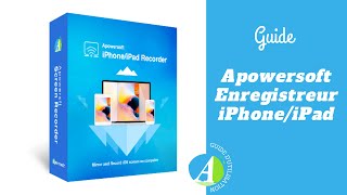 GUIDE Guide dutilisatoin Apowersoft Enregistreur iPhone iPad [upl. by Audwen]