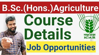 BScHonsAgriculture Course details and Opportunities [upl. by Ydospahr524]