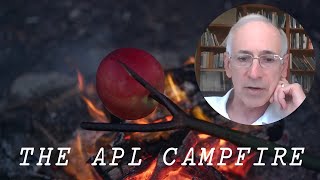 APL Campfire ft Len Shustek [upl. by Cresa]