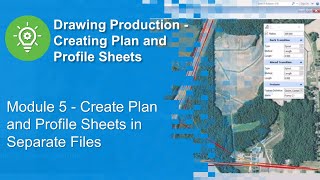 Module 5  Create Plan and Profile Sheets in Separate Files [upl. by Lichter171]