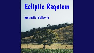 Ecliptic Requiem [upl. by Hadik]