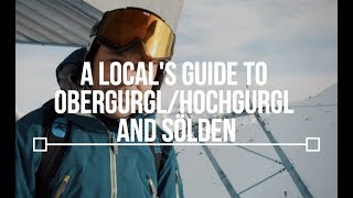 A Locals Guide to ObergurglHochgurgl and Sölden  TLP Season 2 [upl. by Truda]