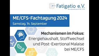 MECFSFachtagung des Fatigatio eV am 14092024 Aufzeichnung des LiveStream [upl. by Portie]